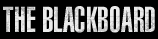 THE BLACKBOARD