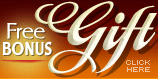 Choose your free bonus gift!