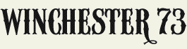 LHF Winchester73 - condensed western style font